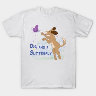 Dog and a Butterfly T-Shirt